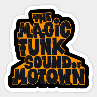 Groove Through Time - Legendary Motown Funk and Soul Design Sticker